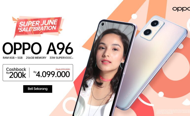 Cashback Besar-besaran! OPPO Seri A96