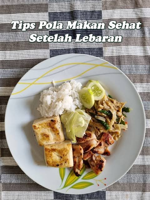 Menu Makanan Sehat Pasca-Lebaran: Kembali ke Pola Makan yang Baik