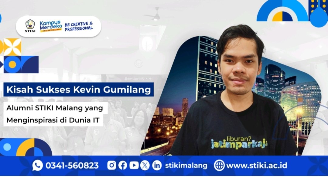 Kisah Sukses Kevin Gumilang: Alumni STIKI Malang yang Menginspirasi di Dunia IT