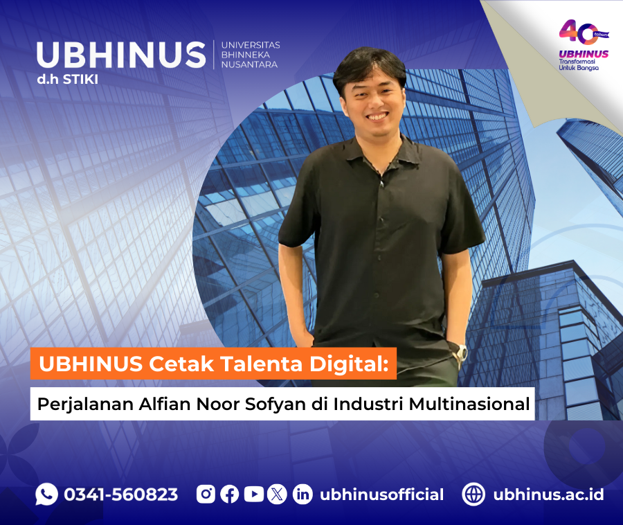 UBHINUS Cetak Talenta Digital: Perjalanan Alfian Noor Sofyan di Industri Multinasional