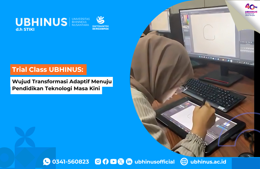 Trial Class UBHINUS: Wujud Transformasi Adaptif Menuju Pendidikan Teknologi Masa Kini