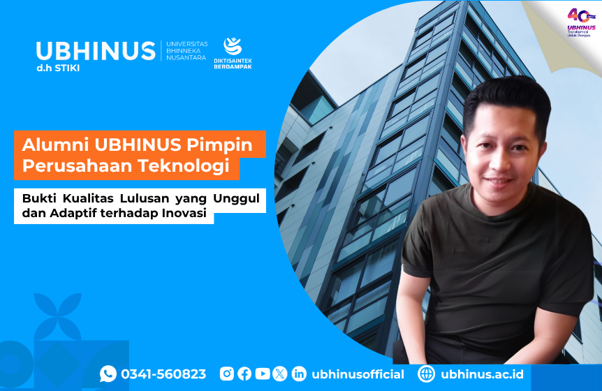 Alumni UBHINUS Pimpin Perusahaan Teknologi, Bukti Kualitas Lulusan yang Unggul dan Adaptif terhadap Inovasi