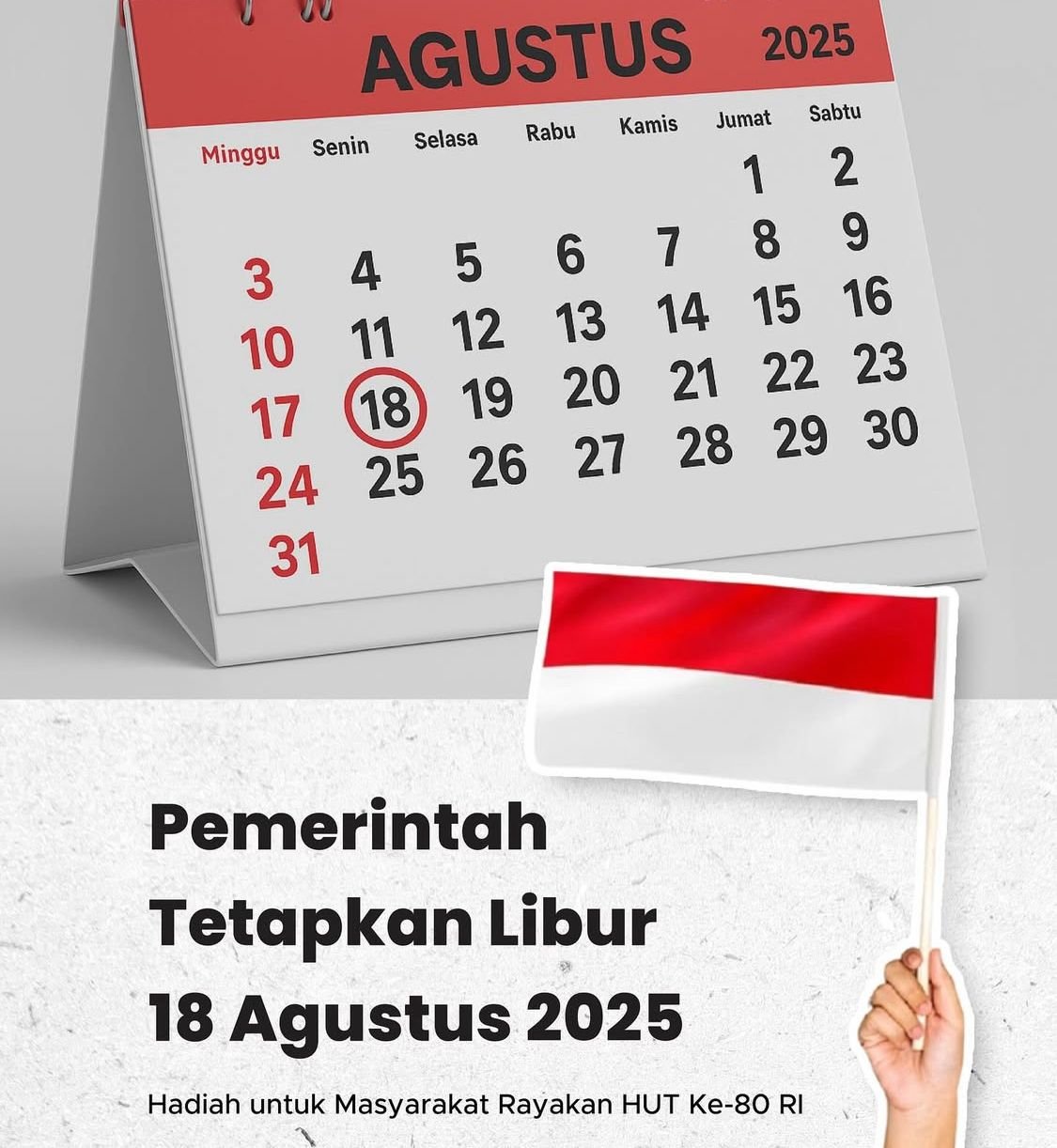 Resmi! Pemerintah Tetapkan 18 Agustus 2025 sebagai Hari Libur Tambahan Usai HUT RI