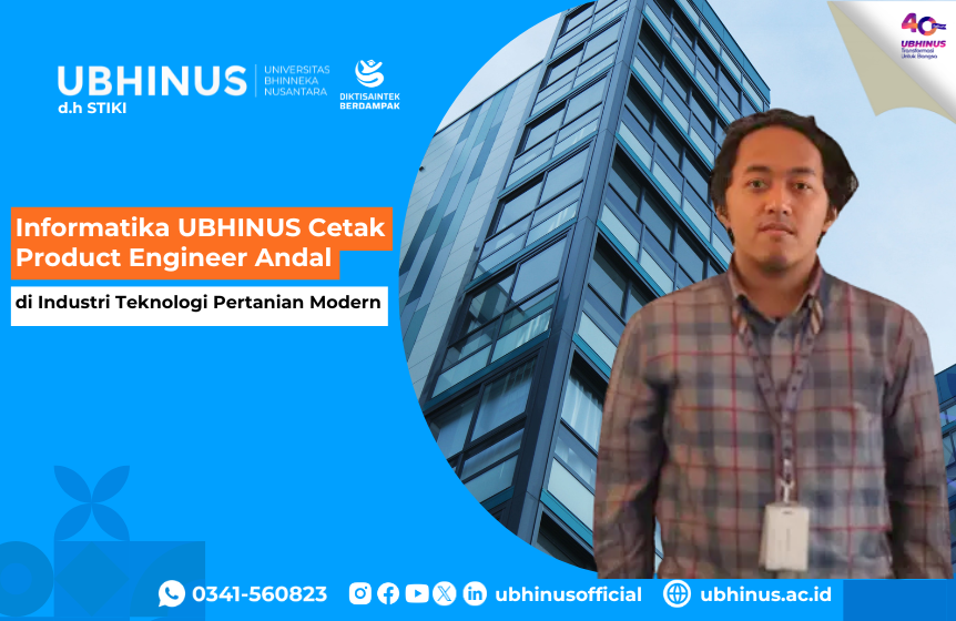 Informatika UBHINUS Cetak Product Engineer Andal di Industri Teknologi Pertanian Modern