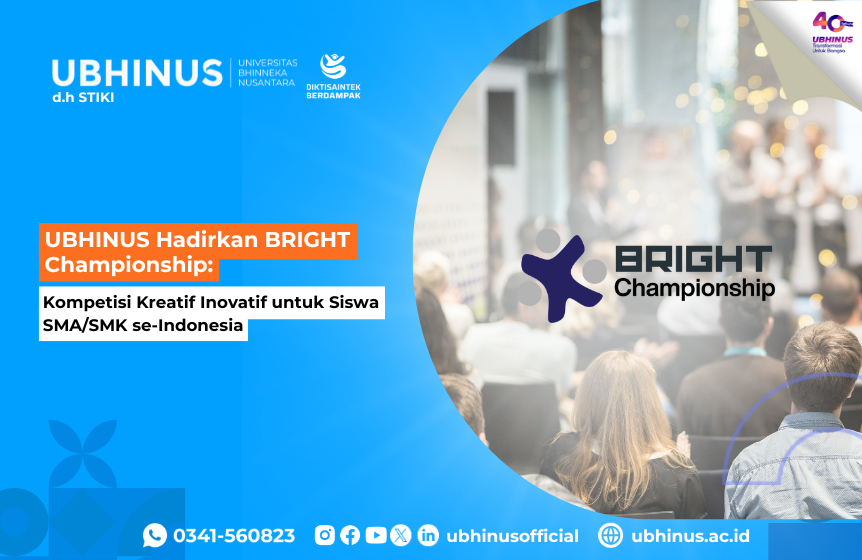 UBHINUS BRIGHT Championship: Kompetisi Kreatif Inovatif untuk Siswa SMA/SMK se-Indonesia